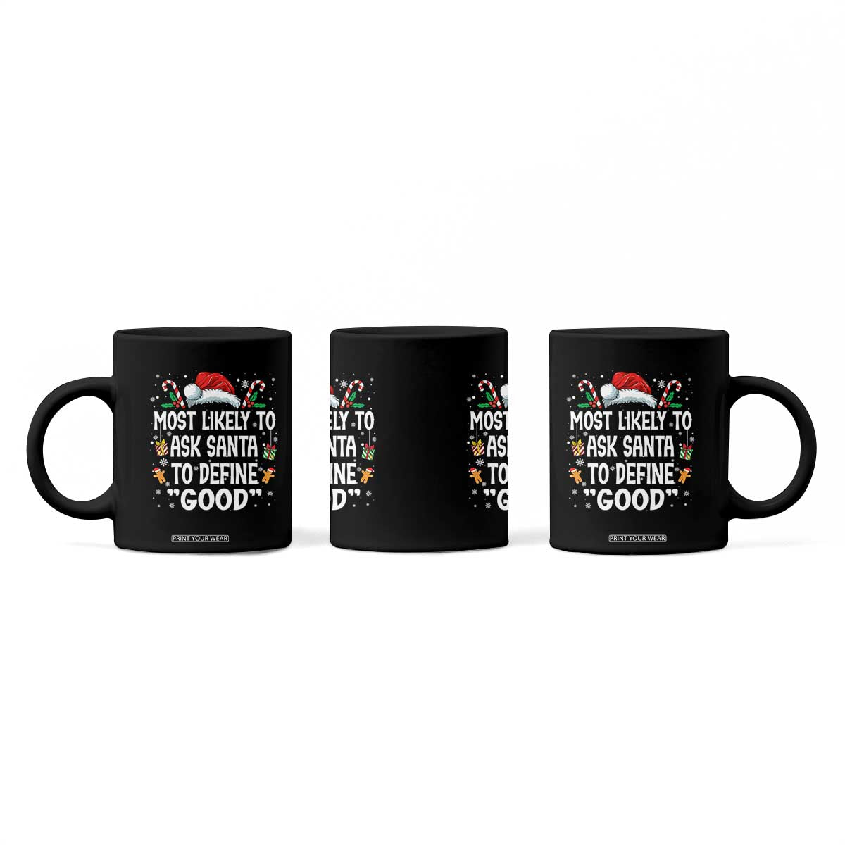 Family Matching Christmas Coffee Mug Most Likely To Ask Santa To Define Good TS10 Print Your Wear