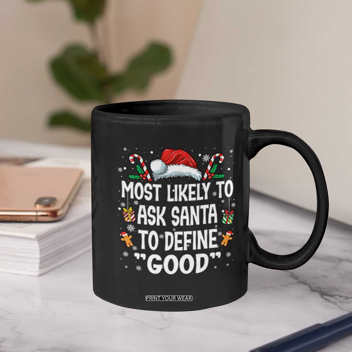 Family Matching Christmas Coffee Mug Most Likely To Ask Santa To Define Good TS10 Print Your Wear