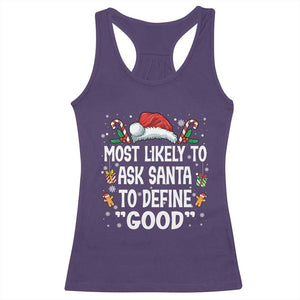 Family Matching Christmas Racerback Tank Top Most Likely To Ask Santa To Define Good TS10 Purple Print Your Wear