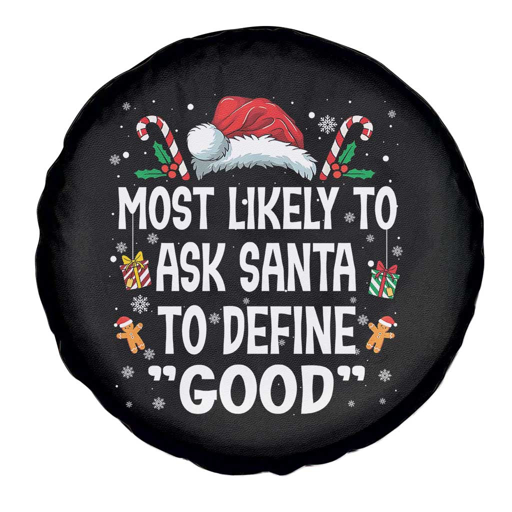Family Matching Christmas Spare Tire Cover Most Likely To Ask Santa To Define Good TS10 Print Your Wear