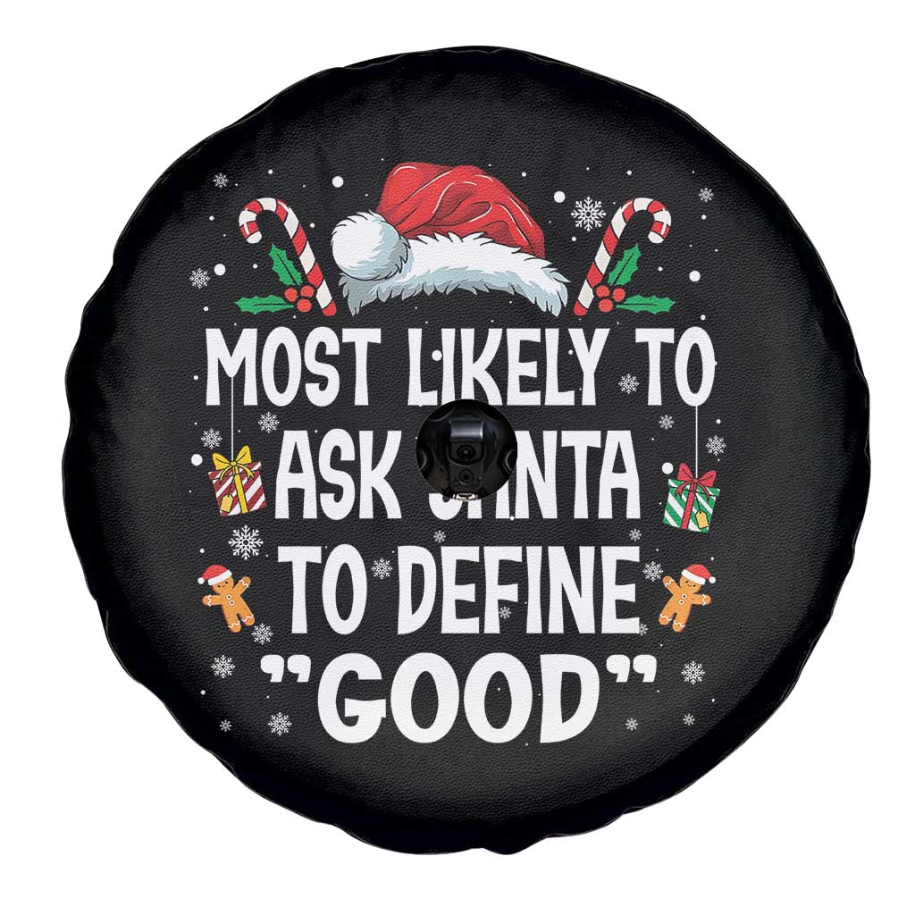 Family Matching Christmas Spare Tire Cover Most Likely To Ask Santa To Define Good TS10 Print Your Wear