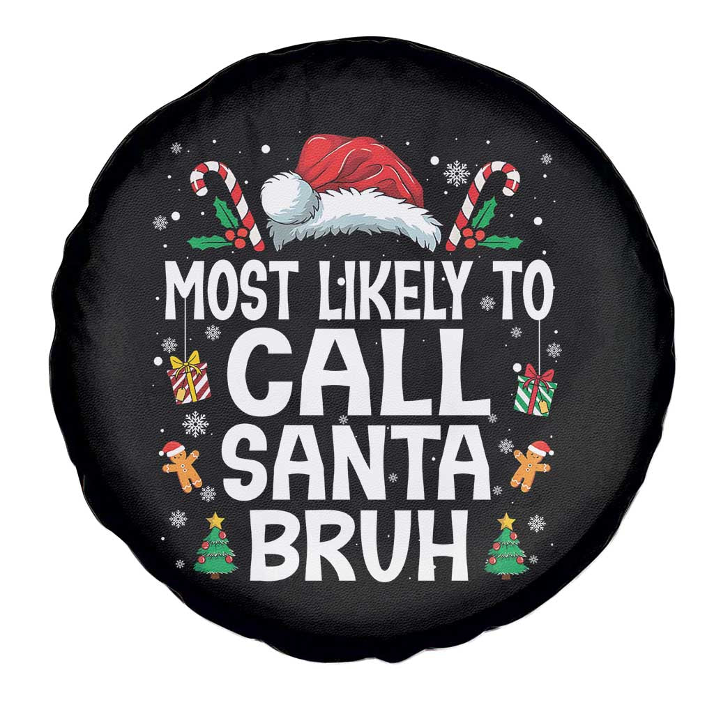 Family Matching Christmas Spare Tire Cover Most Likely to Call Santa Bruh TS10 Print Your Wear