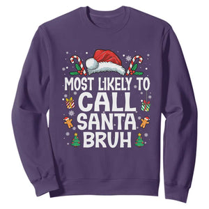 Family Matching Christmas Sweatshirt Most Likely to Call Santa Bruh TS10 Purple Print Your Wear