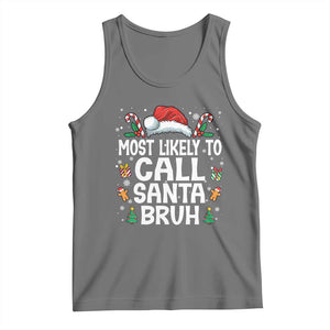 Family Matching Christmas Tank Top Most Likely to Call Santa Bruh TS10 Black Heather Print Your Wear