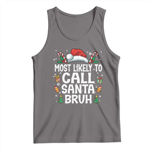 Family Matching Christmas Tank Top Most Likely to Call Santa Bruh TS10 Deep Heather Print Your Wear
