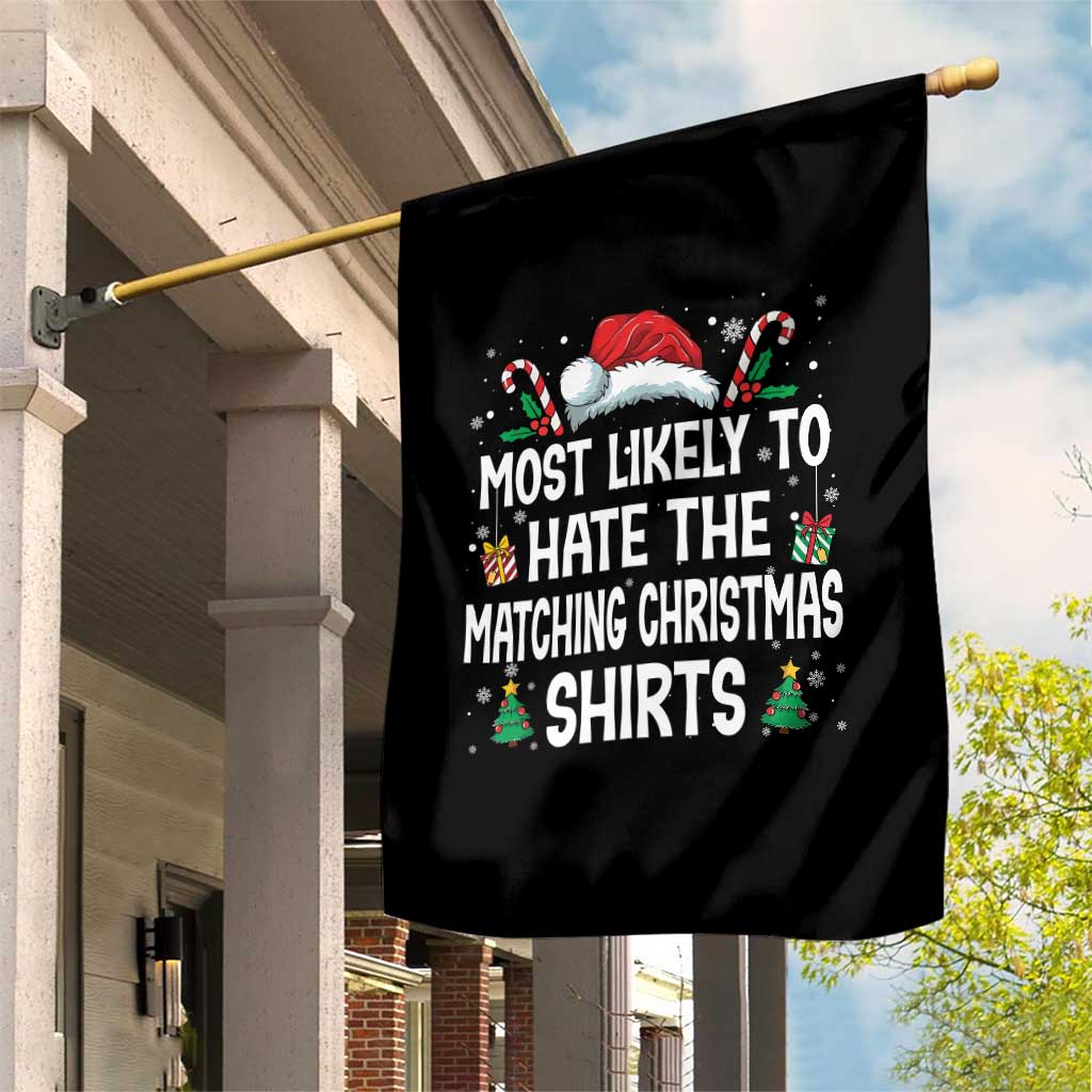 Family Matching Christmas Garden Flag Most Likely To Hate Matching Christmas TS10 Print Your Wear