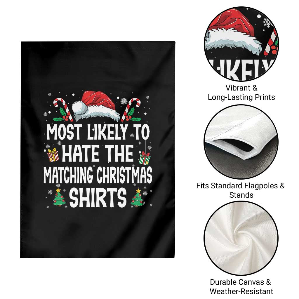 Family Matching Christmas Garden Flag Most Likely To Hate Matching Christmas TS10 Print Your Wear