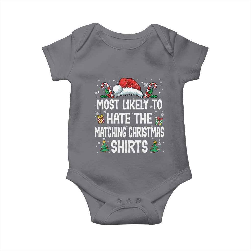 Family Matching Christmas Baby Onesie Most Likely To Hate Matching Christmas TS10 Charcoal Print Your Wear