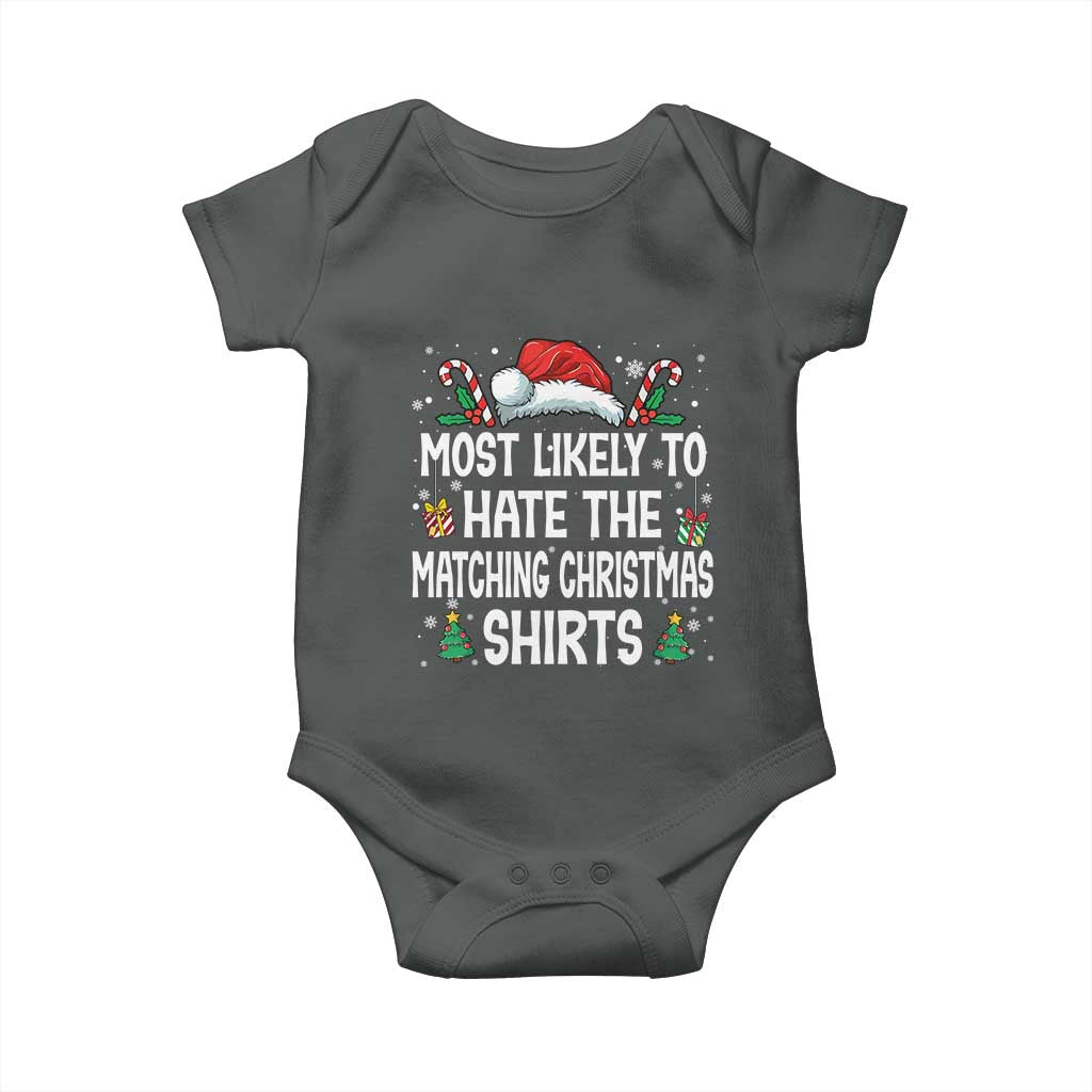 Family Matching Christmas Baby Onesie Most Likely To Hate Matching Christmas TS10 Dark Heather Print Your Wear