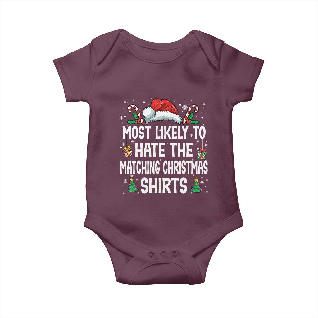 Family Matching Christmas Baby Onesie Most Likely To Hate Matching Christmas TS10 Maroon Print Your Wear