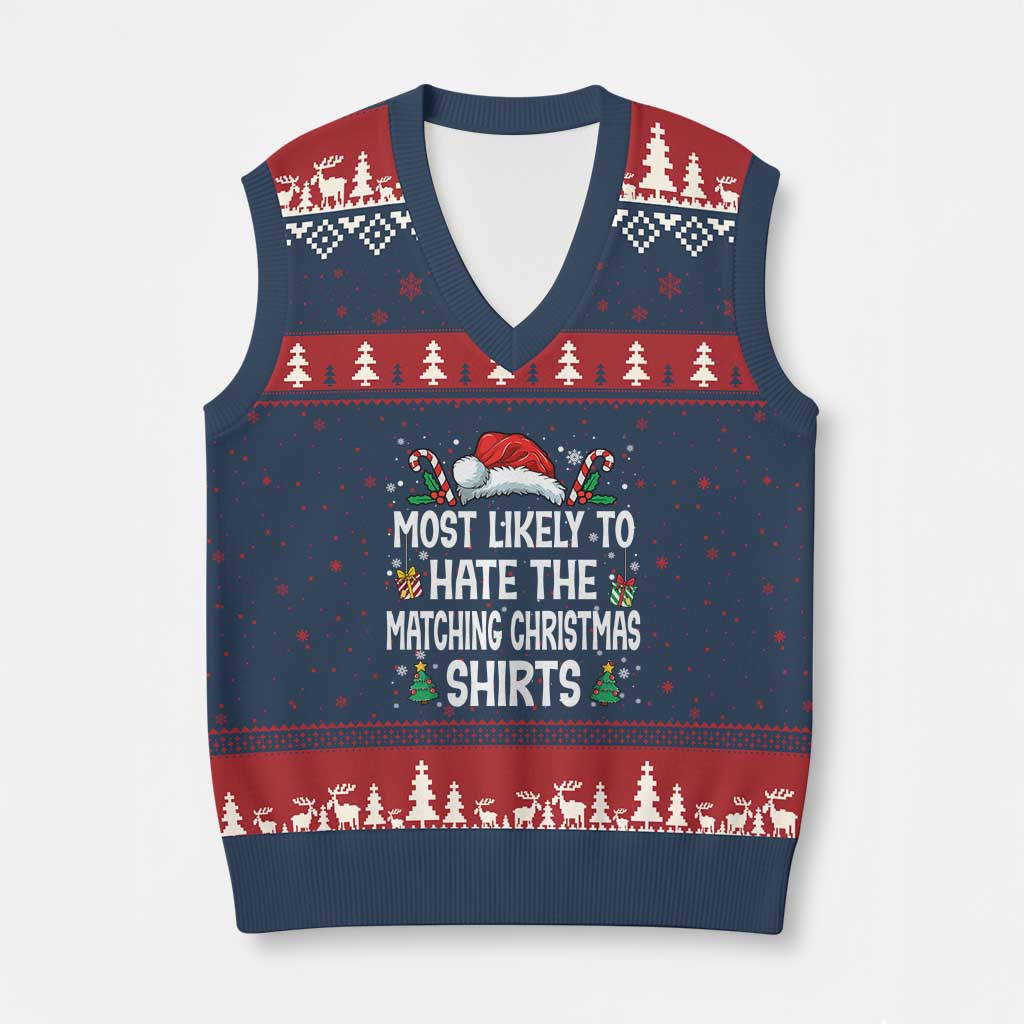 Family Matching Xmas V-Neck Knit Sweater Vest Most Likely To Hate Matching Christmas TS10 Navy Red Print Your Wear
