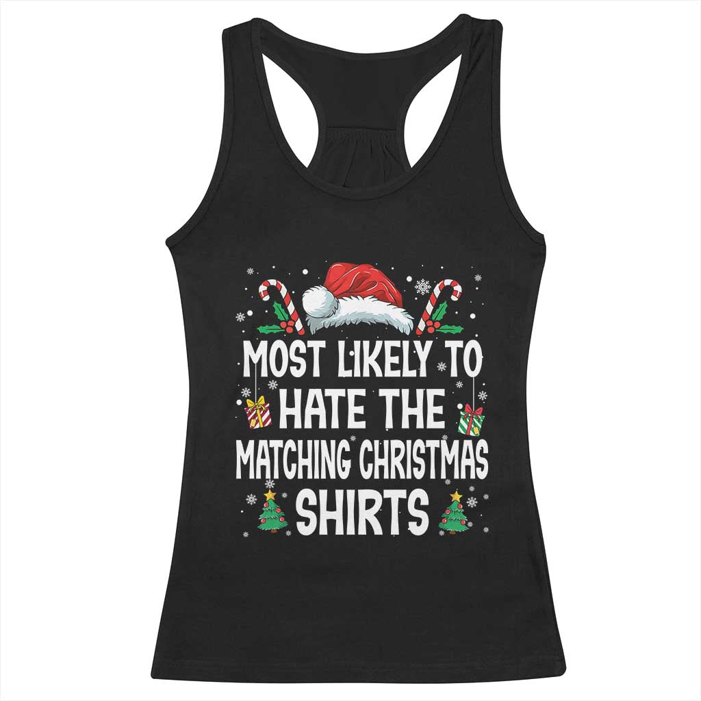 Family Matching Christmas Racerback Tank Top Most Likely To Hate Matching Christmas TS10 Black Print Your Wear