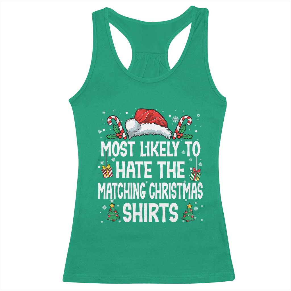 Family Matching Christmas Racerback Tank Top Most Likely To Hate Matching Christmas TS10 Irish Green Print Your Wear