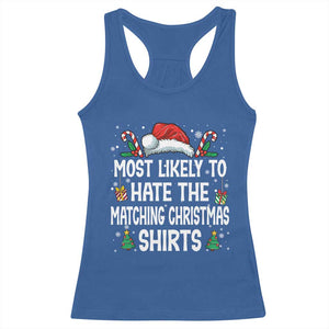 Family Matching Christmas Racerback Tank Top Most Likely To Hate Matching Christmas TS10 Royal Blue Print Your Wear