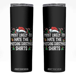 Family Matching Christmas Skinny Tumbler Most Likely To Hate Matching Christmas TS10 Black Print Your Wear