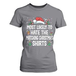 Family Matching Christmas T Shirt For Women Most Likely To Hate Matching Christmas TS10 Charcoal Print Your Wear