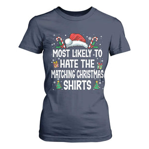 Family Matching Christmas T Shirt For Women Most Likely To Hate Matching Christmas TS10 Navy Print Your Wear
