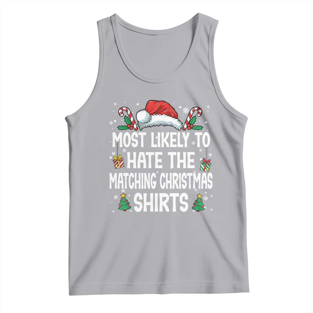 Family Matching Christmas Tank Top Most Likely To Hate Matching Christmas TS10 Athletic Heather Print Your Wear