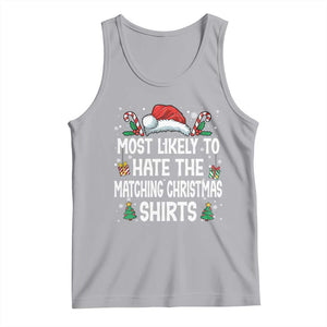 Family Matching Christmas Tank Top Most Likely To Hate Matching Christmas TS10 Athletic Heather Print Your Wear