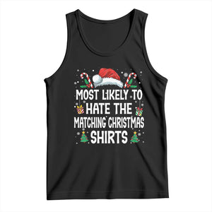 Family Matching Christmas Tank Top Most Likely To Hate Matching Christmas TS10 Black Print Your Wear