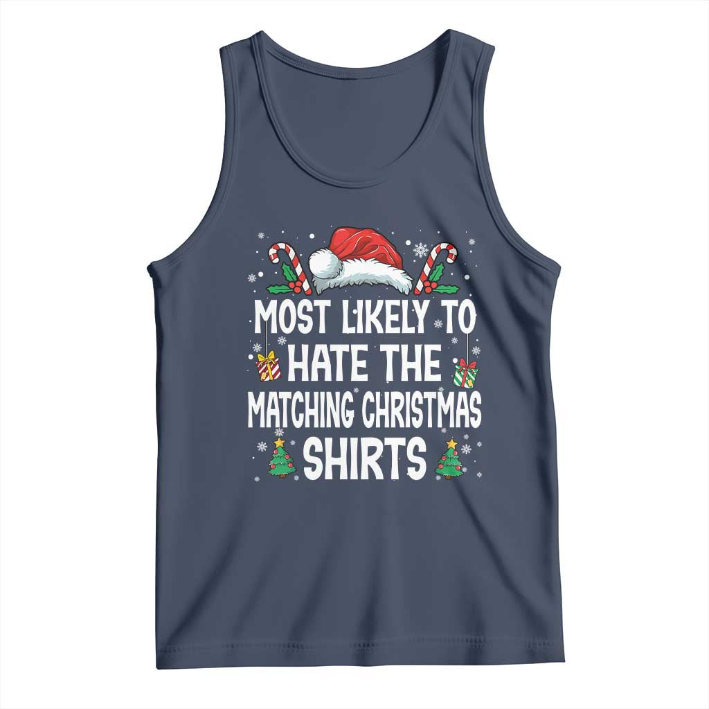 Family Matching Christmas Tank Top Most Likely To Hate Matching Christmas TS10 Navy Print Your Wear