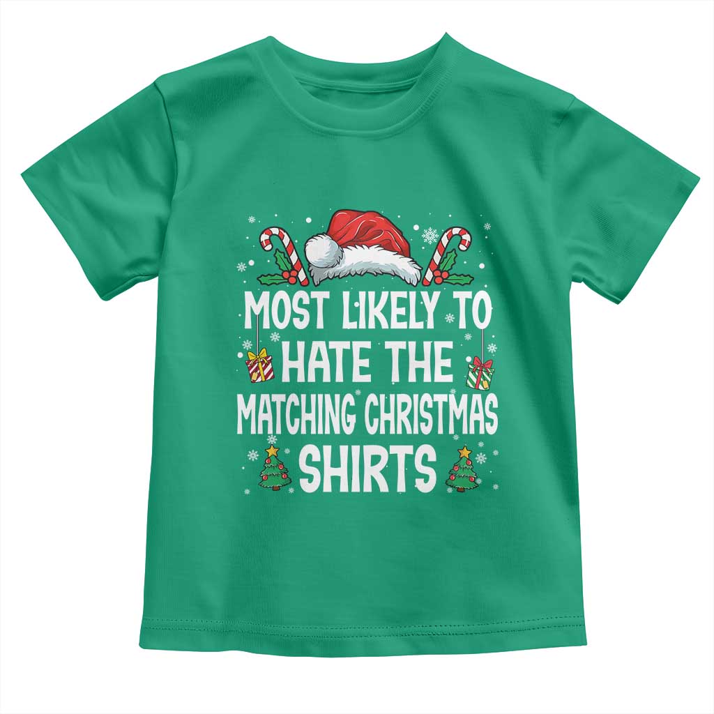 Family Matching Christmas Toddler T Shirt Most Likely To Hate Matching Christmas TS10 Irish Green Print Your Wear