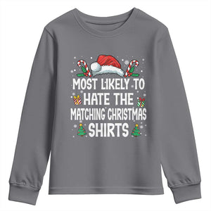 Family Matching Christmas Youth Sweatshirt Most Likely To Hate Matching Christmas TS10 Charcoal Print Your Wear
