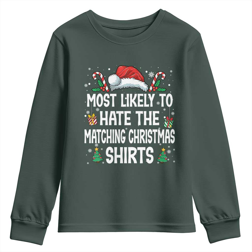 Family Matching Christmas Youth Sweatshirt Most Likely To Hate Matching Christmas TS10 Dark Forest Green Print Your Wear