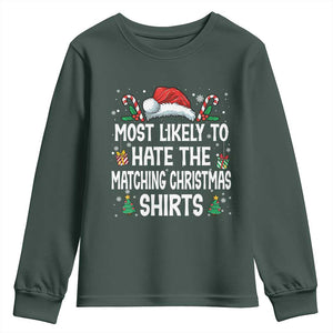 Family Matching Christmas Youth Sweatshirt Most Likely To Hate Matching Christmas TS10 Dark Forest Green Print Your Wear