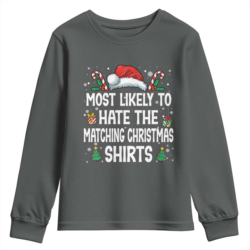 Family Matching Christmas Youth Sweatshirt Most Likely To Hate Matching Christmas TS10 Dark Heather Print Your Wear