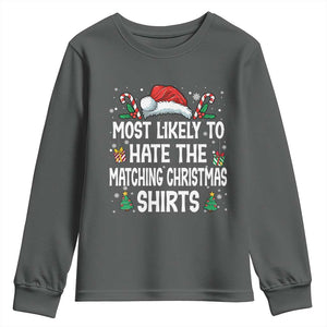 Family Matching Christmas Youth Sweatshirt Most Likely To Hate Matching Christmas TS10 Dark Heather Print Your Wear
