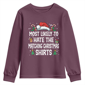 Family Matching Christmas Youth Sweatshirt Most Likely To Hate Matching Christmas TS10 Maroon Print Your Wear