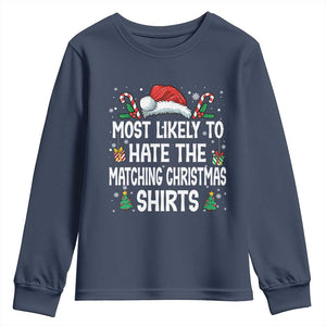 Family Matching Christmas Youth Sweatshirt Most Likely To Hate Matching Christmas TS10 Navy Print Your Wear