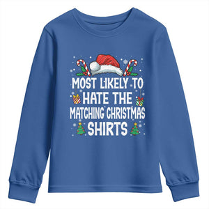 Family Matching Christmas Youth Sweatshirt Most Likely To Hate Matching Christmas TS10 Royal Blue Print Your Wear