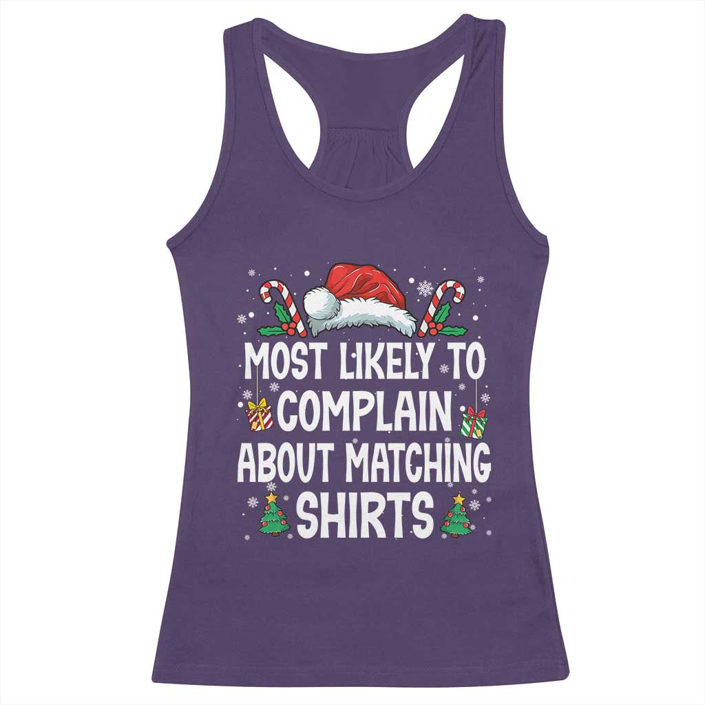 Family Matching Christmas Racerback Tank Top Funny Most Likely To Complain About Matching Shirts TS10 Purple Print Your Wear