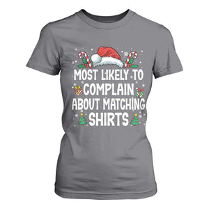 Family Matching Christmas T Shirt For Women Funny Most Likely To Complain About Matching Shirts TS10 Charcoal Print Your Wear