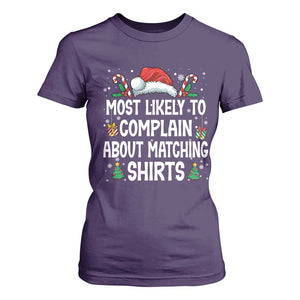 Family Matching Christmas T Shirt For Women Funny Most Likely To Complain About Matching Shirts TS10 Purple Print Your Wear