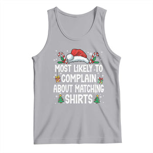 Family Matching Christmas Tank Top Funny Most Likely To Complain About Matching Shirts TS10 Athletic Heather Print Your Wear