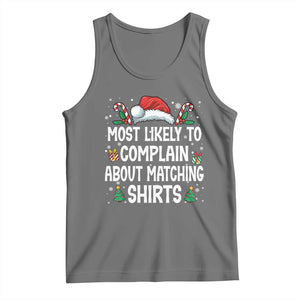 Family Matching Christmas Tank Top Funny Most Likely To Complain About Matching Shirts TS10 Black Heather Print Your Wear