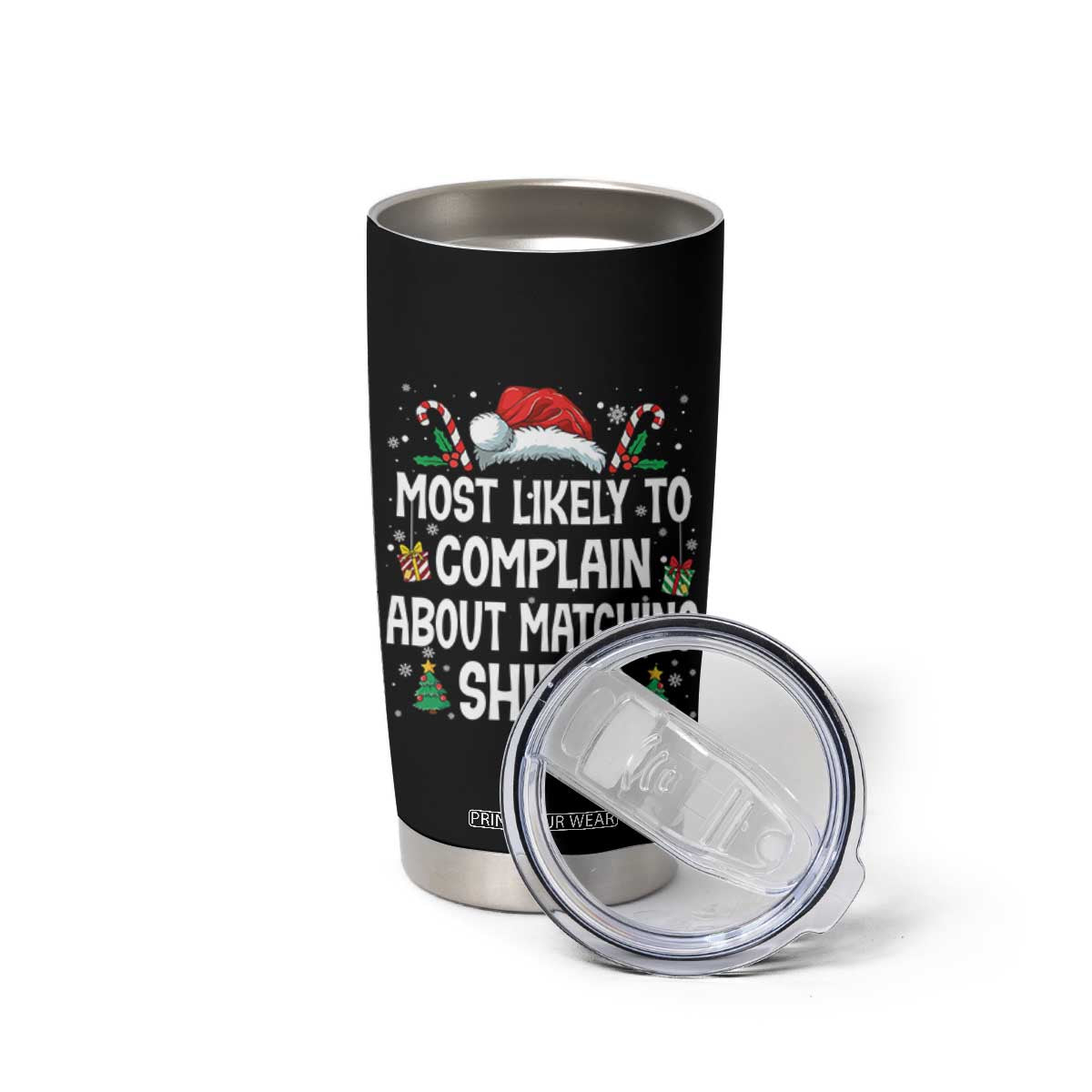 Family Matching Christmas Tumbler Cup Funny Most Likely To Complain About Matching Shirts TS10 Print Your Wear