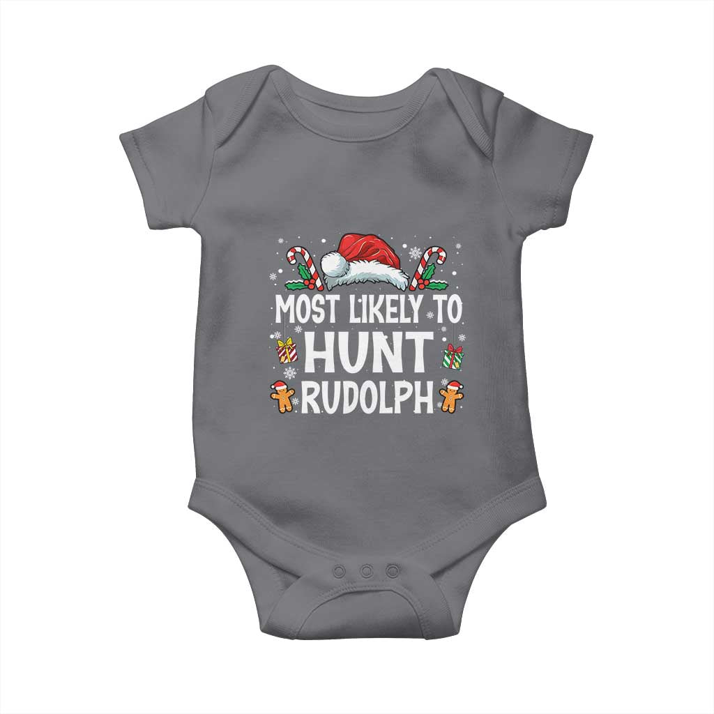 Family Matching Christmas Baby Onesie Most Likely To Hunt Rudolph TS10 Charcoal Print Your Wear