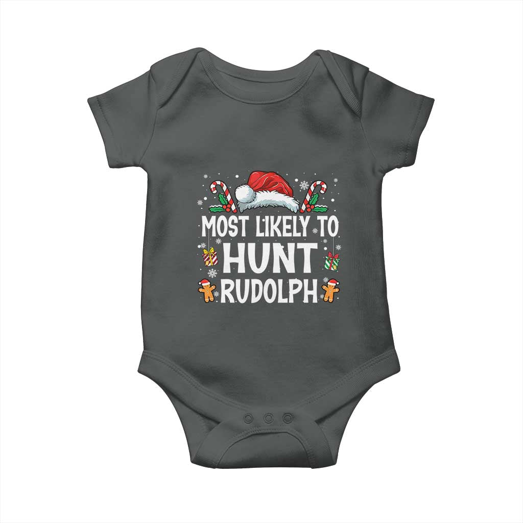 Family Matching Christmas Baby Onesie Most Likely To Hunt Rudolph TS10 Dark Heather Print Your Wear
