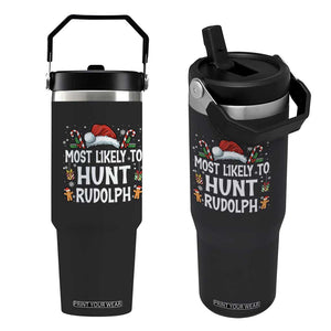 Family Matching Christmas Flip Straw Tumbler Most Likely To Hunt Rudolph TS10 One Size: 30 oz Black Print Your Wear