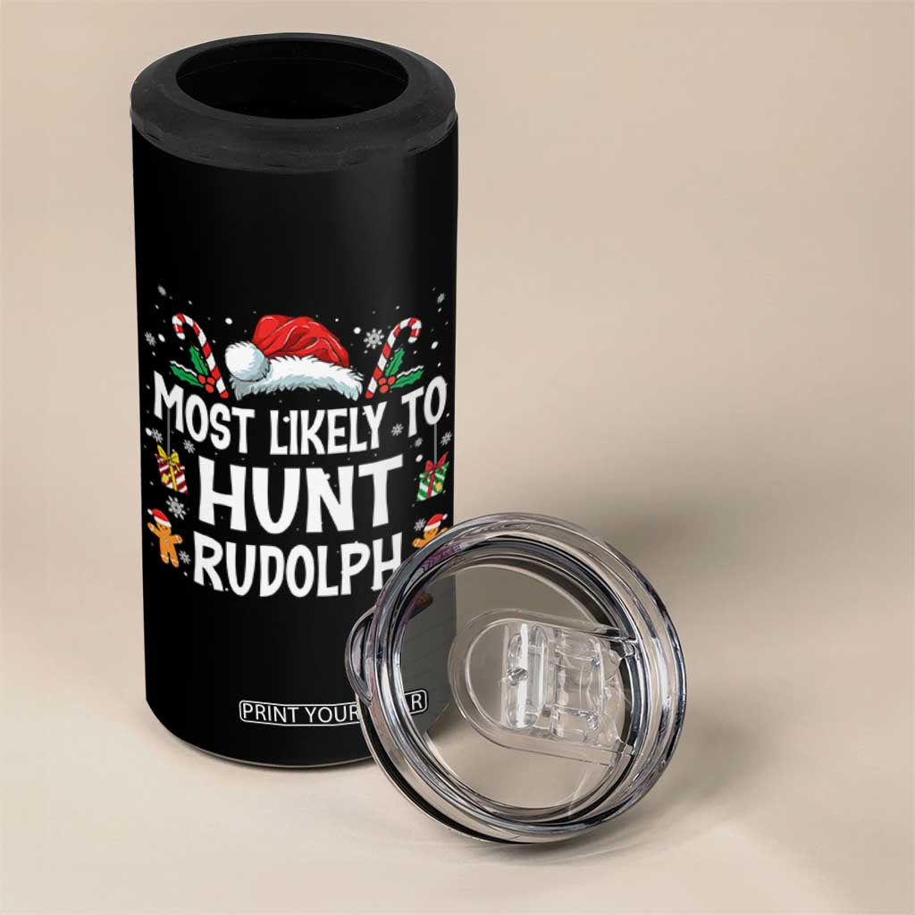 Family Matching Christmas 4 in 1 Can Cooler Tumbler Most Likely To Hunt Rudolph TS10 Print Your Wear