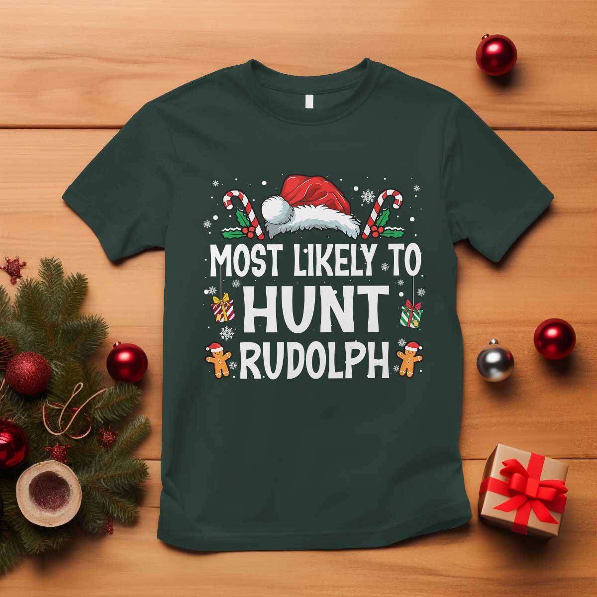 Family Matching Christmas T Shirt Most Likely To Hunt Rudolph TS10 Dark Forest Green Print Your Wear