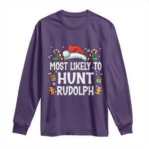 Family Matching Christmas Long Sleeve Shirt Most Likely To Hunt Rudolph TS10 Purple Print Your Wear