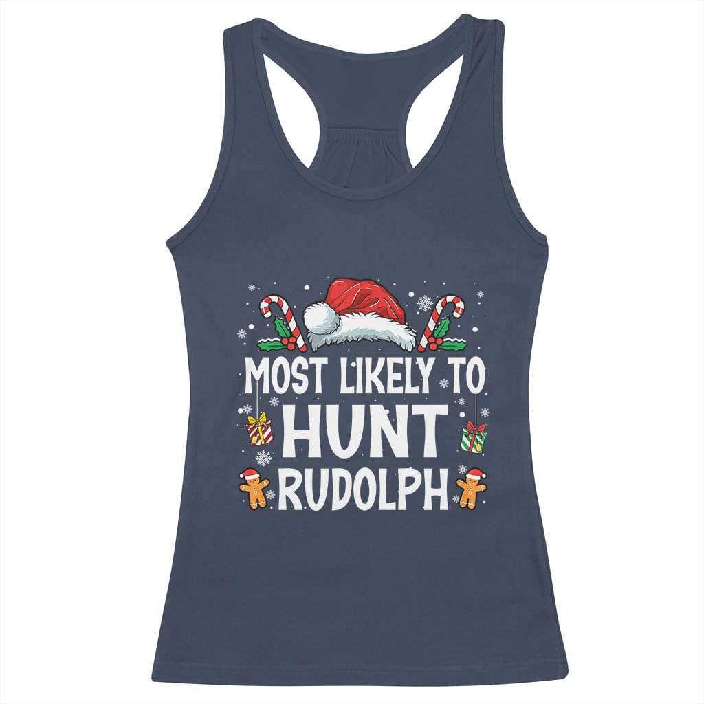 Family Matching Christmas Racerback Tank Top Most Likely To Hunt Rudolph TS10 Navy Print Your Wear