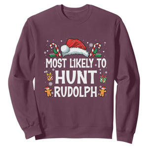 Family Matching Christmas Sweatshirt Most Likely To Hunt Rudolph TS10 Maroon Print Your Wear