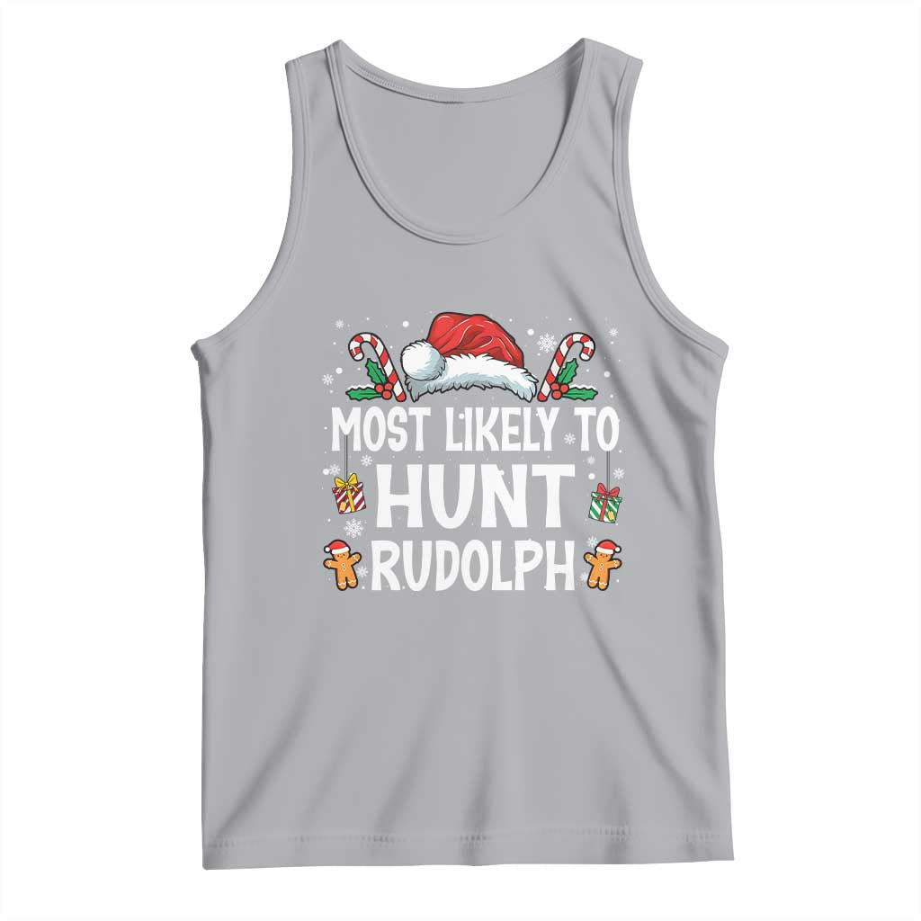 Family Matching Christmas Tank Top Most Likely To Hunt Rudolph TS10 Athletic Heather Print Your Wear