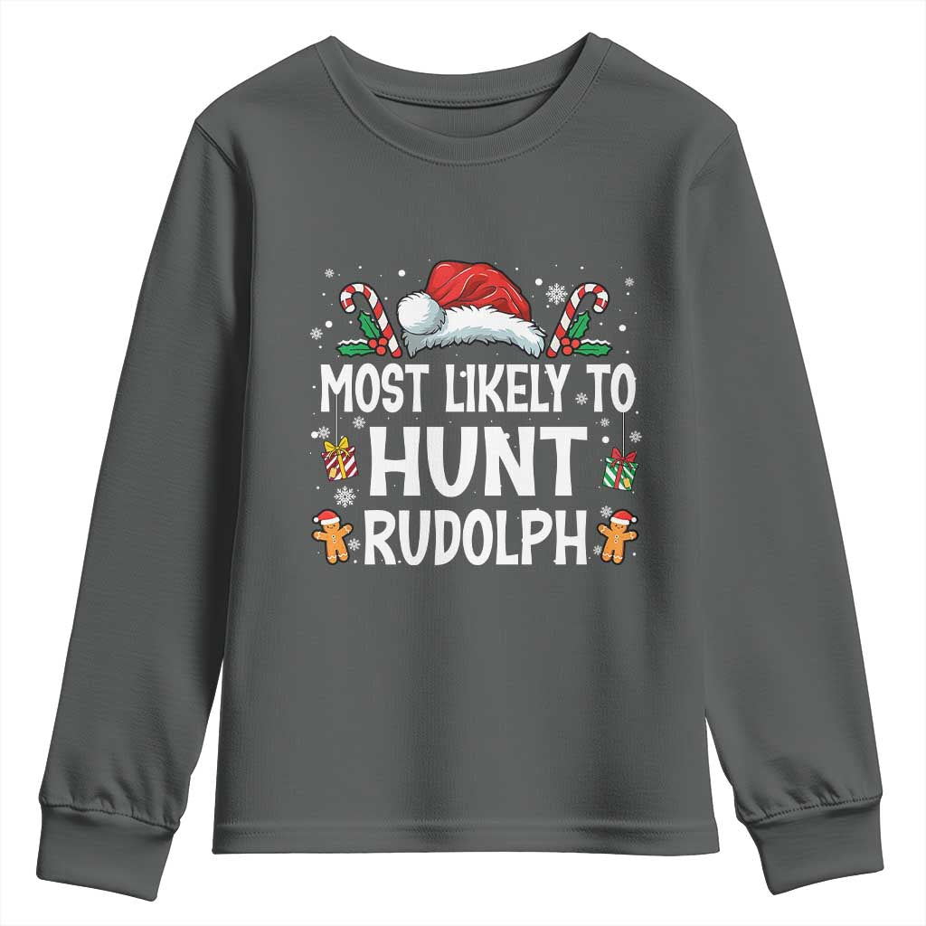Family Matching Christmas Youth Sweatshirt Most Likely To Hunt Rudolph TS10 Dark Heather Print Your Wear
